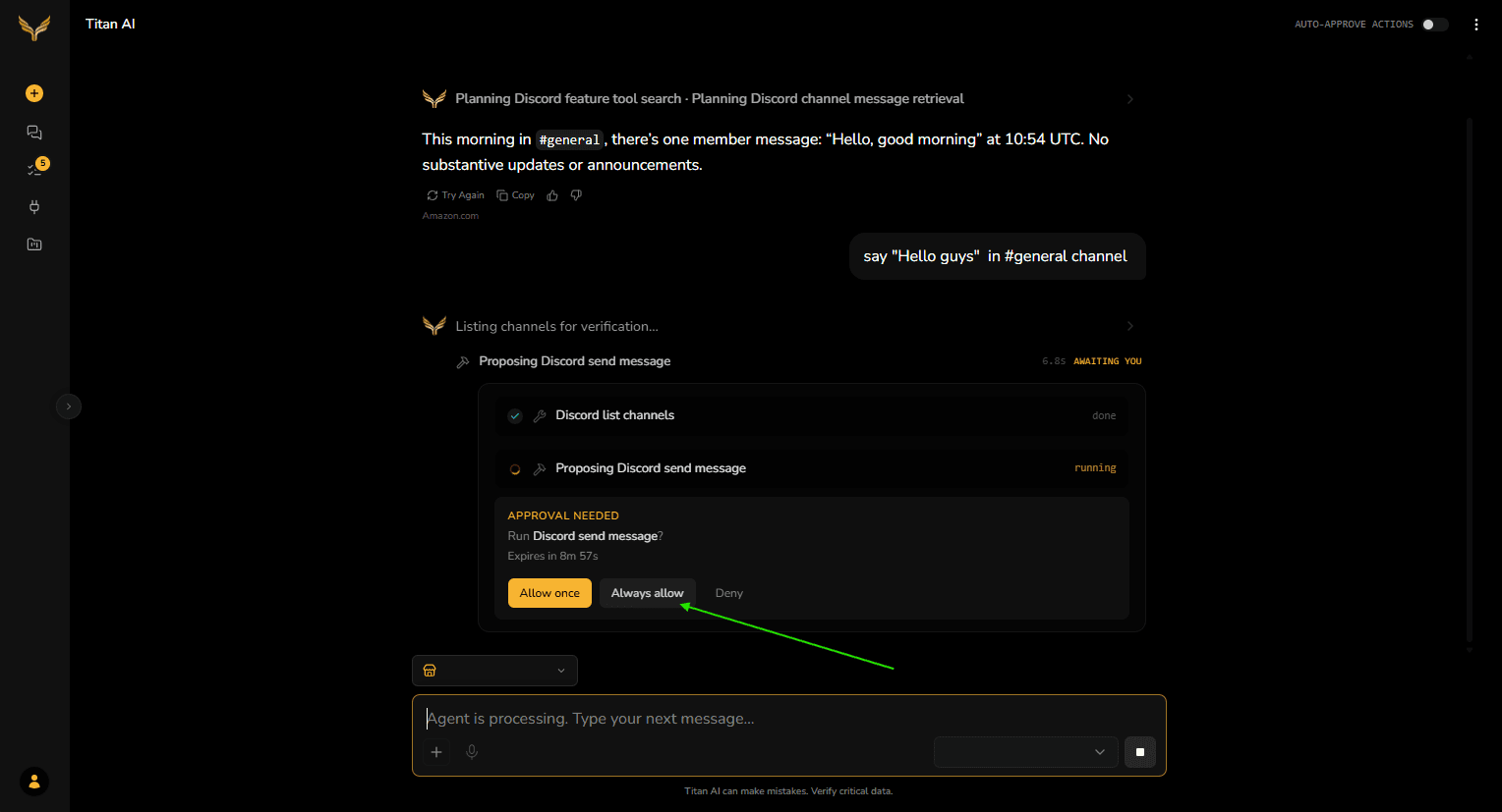 A chat where the member asked Titan AI to say Hello guys in #general, and Titan AI shows an approval card reading Run Discord send message, with Allow once, Always allow and Deny, and an arrow pointing at Always allow.